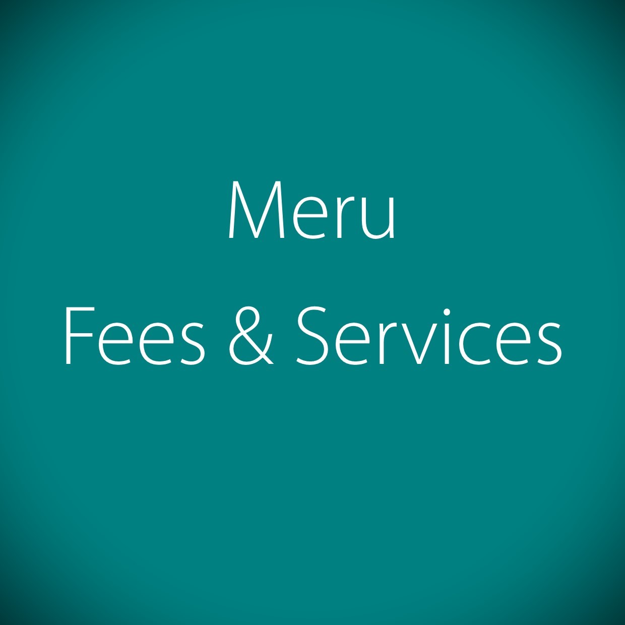 Fees and Services