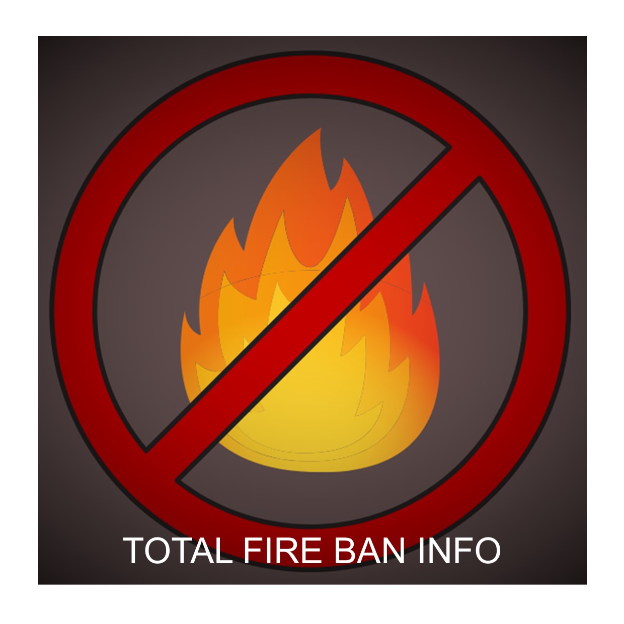 Total fire ban information