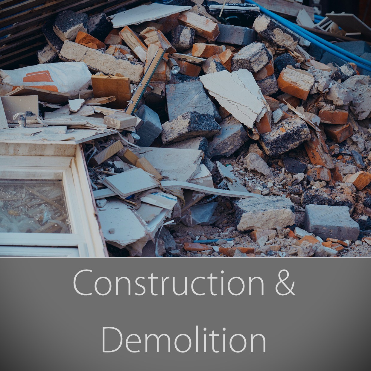 construction and demolition waste