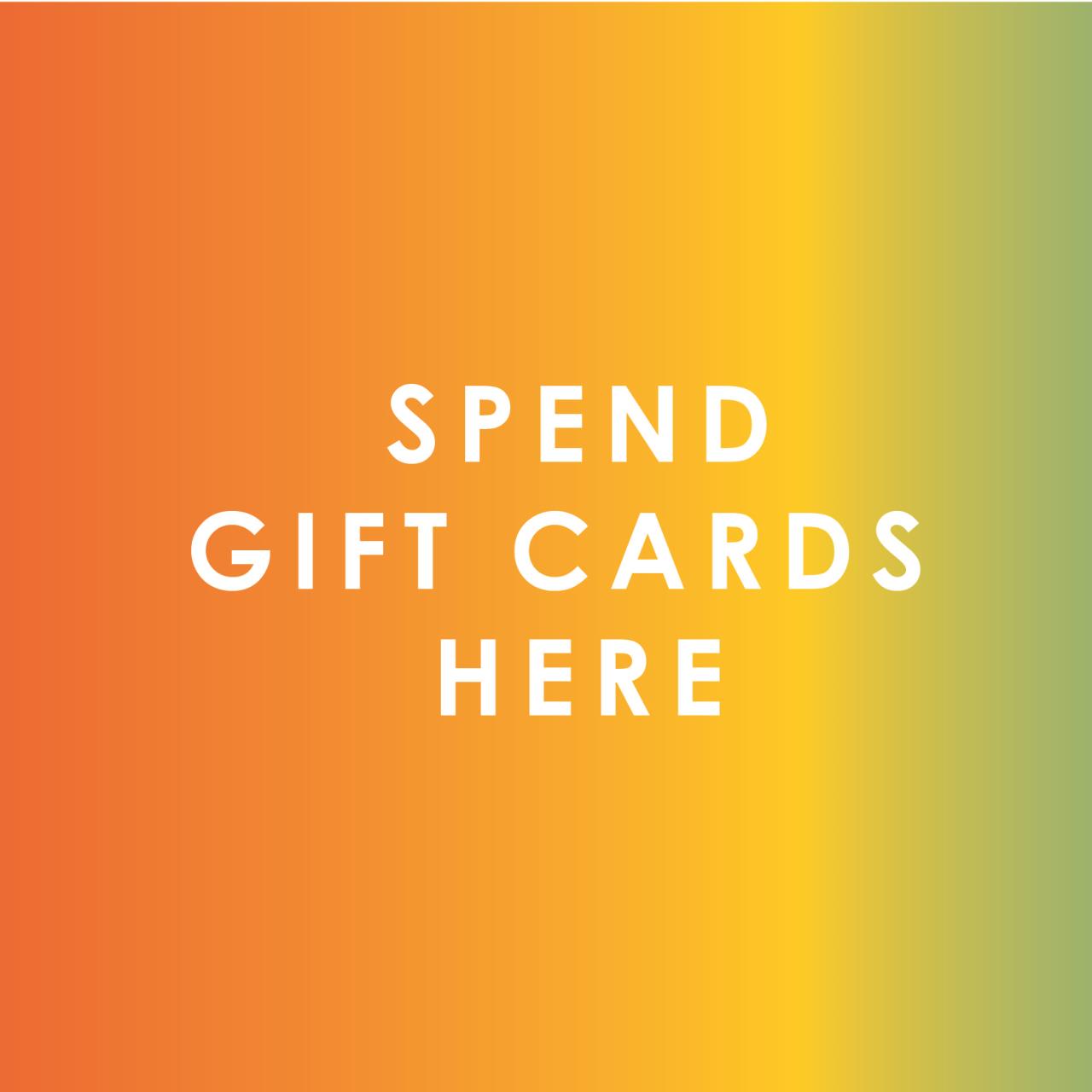 Spend Gift Card Here