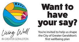Have your say on living well in Greater Geraldton