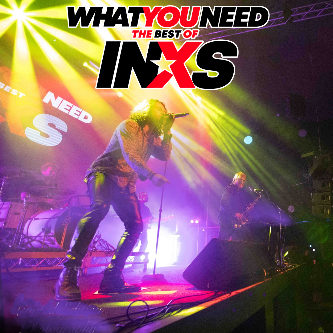 What You Need Australia | The Best of INXS live!