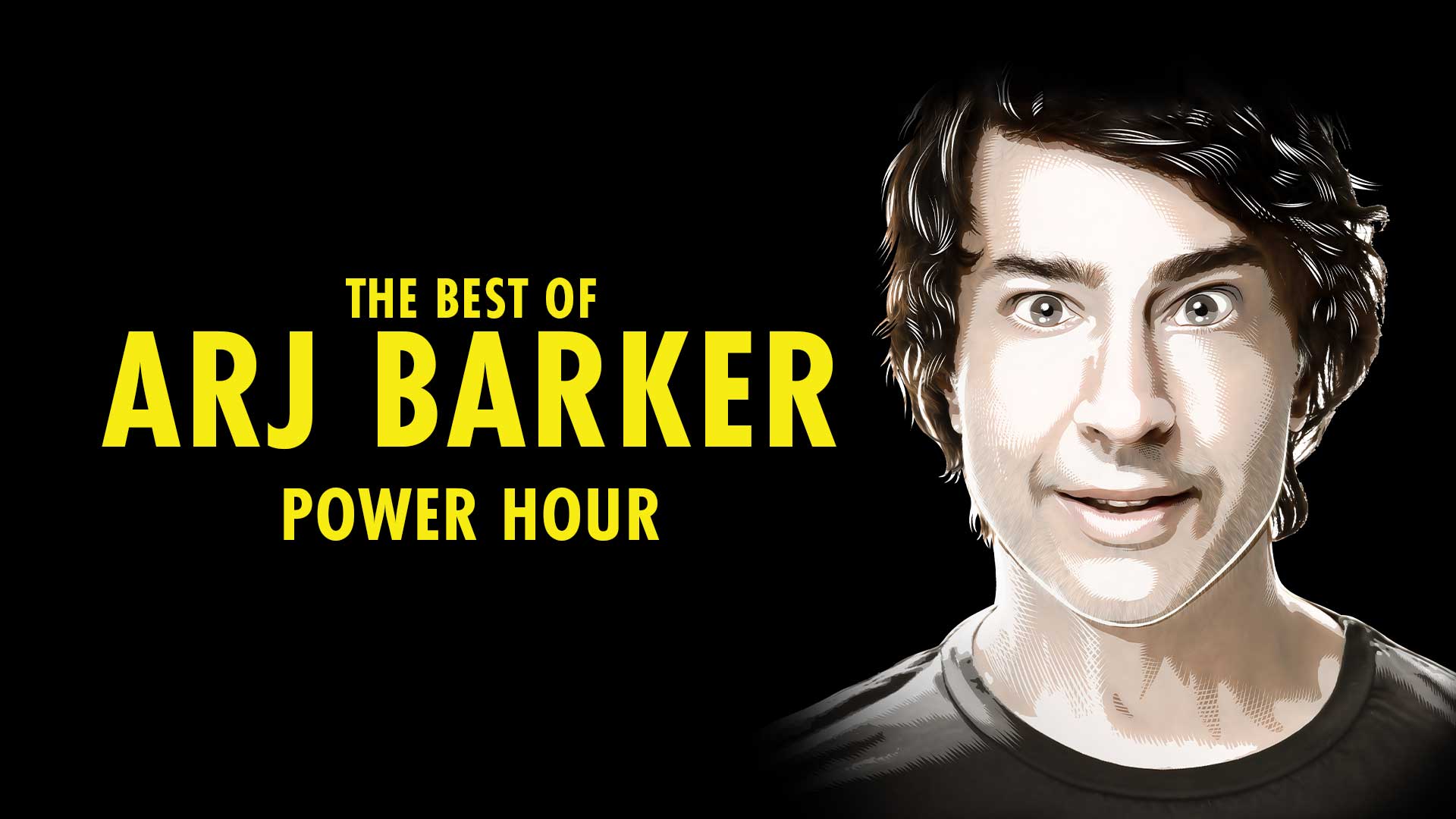 The Best of Arj Barker | Power Hour